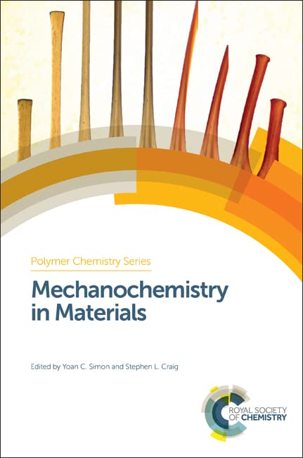 Mechanochemistry in Materials : Volume 26