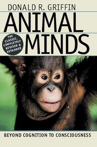 Animal Minds: Beyond Cognition to Consciousness Rev and Exp