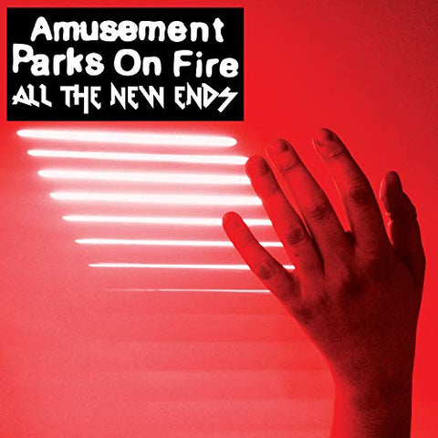 Amusement Parks On Fire - All The New Ends [CD]