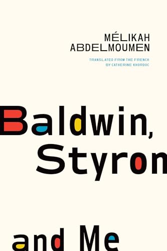 Baldwin, Styron and Me