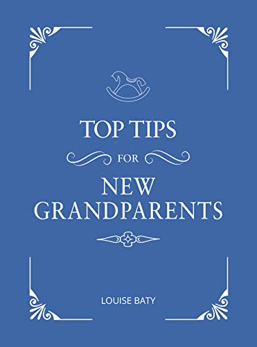Top Tips for New Grandparents: Practical Advice for First-Time Grandparents