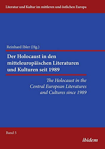 Holocaust in the Central European Literatures & Cultures Since 1989