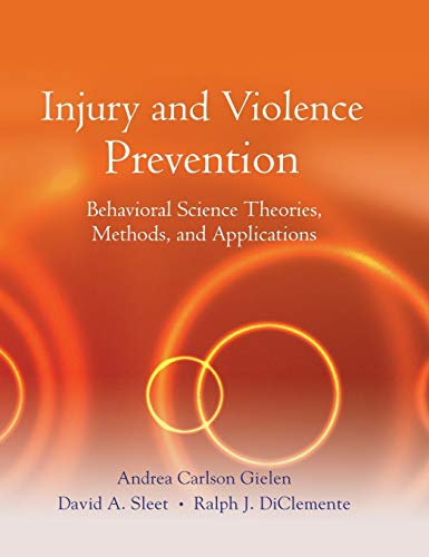 Handbook of Injury Prevention: Behavior Change Theories