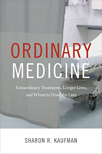 Ordinary Medicine: Extraordinary Treatments