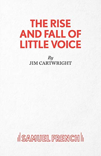 The Rise and Fall of Little Voice - A Play (Acting Edition S.)