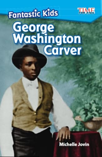 Fantastic Kids: George Washington Carver