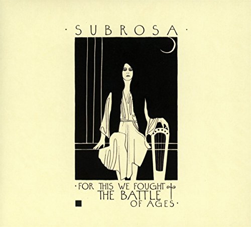 Subrosa - For This We Fought The Battle Of Ages [CD]