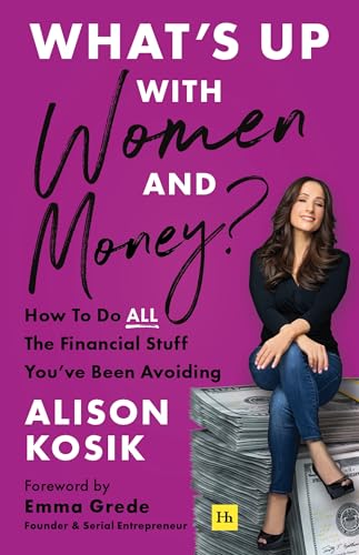 What’s Up With Women and Money? : How to do all the financial stuff you've been avoiding