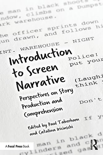 Introduction to Screen Narrative: Perspectives on Story Production and Comprehension