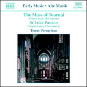 Tonus Peregrinuspitts - The Mass Of Tournaist Luke Passion [CD]