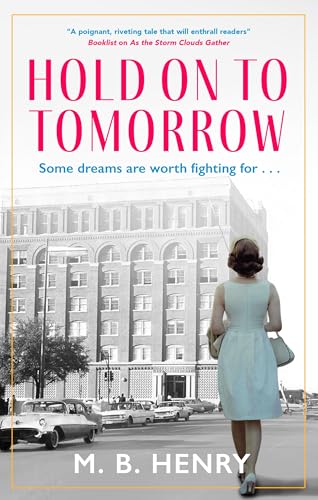 Book cover: woman looking at a large building, title “Hold on to Tomorrow”.