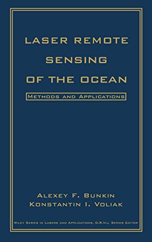 Laser Remote Sensing of the Ocean: Methods and Applications