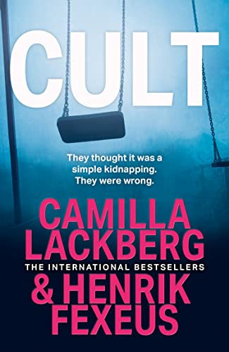Cult: A gripping new international thriller for 2022!: Book 2 (Mina Dabiri and Vincent Walder)