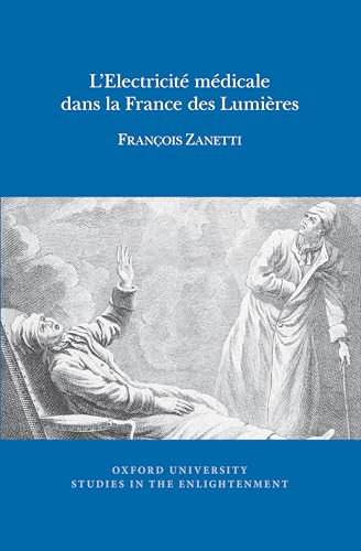 LElectricite medicale dans la France des Lumieres