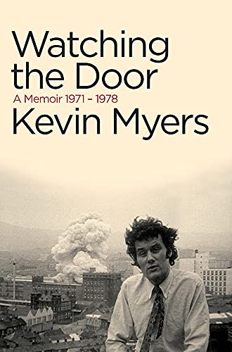 Watching The Door : A Memoir 1971-1978
