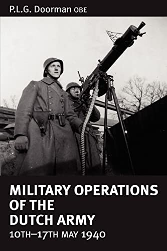 Military Operations Of The Dutch Army 10 - 17 May 1940