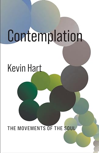 Contemplation : The Movements of the Soul