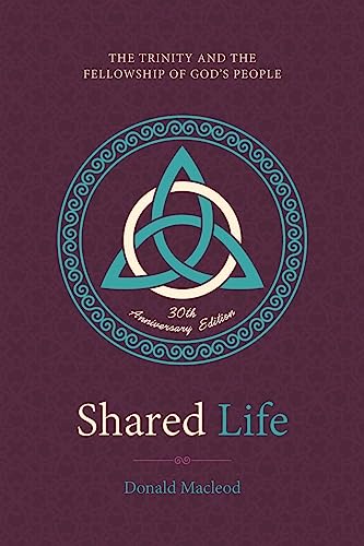 Shared Life: The Trinity and the Fellowship of God’s People