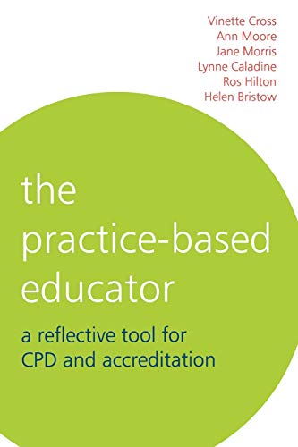 The Practice-Based Educator: A Reflective Tool for CPD and Accreditation