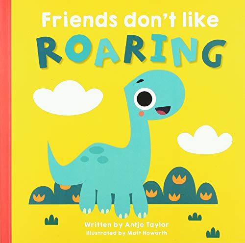 Friends Don't Like Roaring