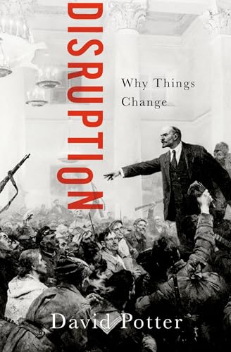Disruption : Why Things Change