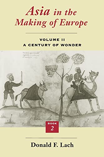 Asia in the Making of Europe: v.2: A Century of Wonder: Bk.2: The Literary Arts