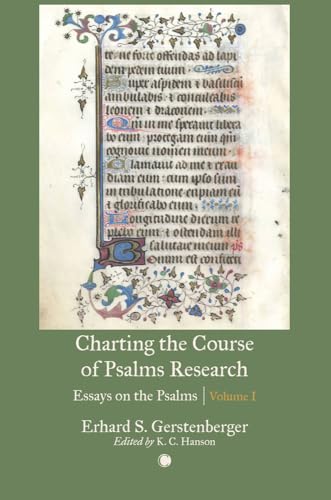 Charting the Course of Psalms Research : Essays on the Psalms, Volume I
