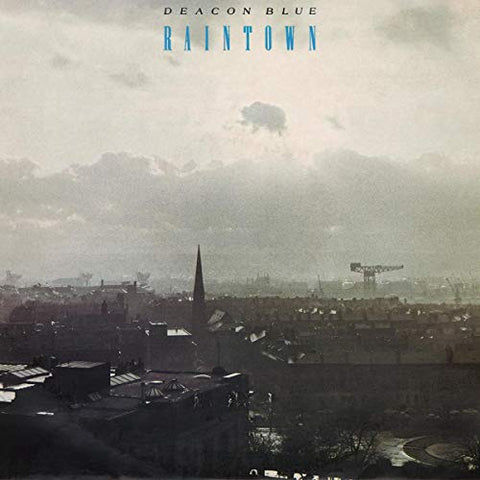 Deacon Blue - Raintown  [VINYL]