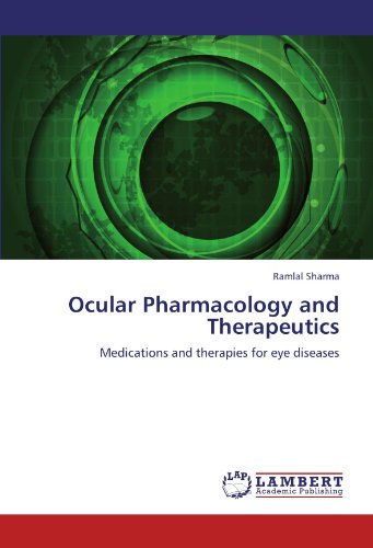 Ocular Pharmacology and Therapeutics: Medications and therapies for eye diseases