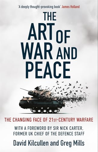 The Art of War and Peace : The Changing Face of 21st Century Warfare