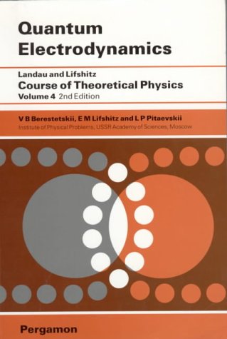 Quantum Electrodynamics: Volume 4 (Course of Theoretical Physics)