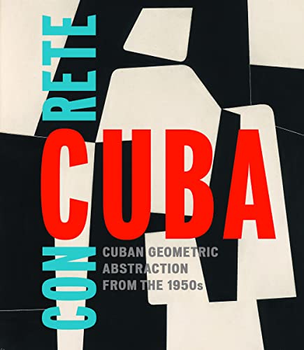 Concrete Cuba: Cuban Geometric Abstraction from the 1950s