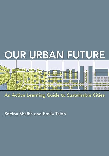 Our Urban Future: An Active Learning Guide to Sustainable Cities
