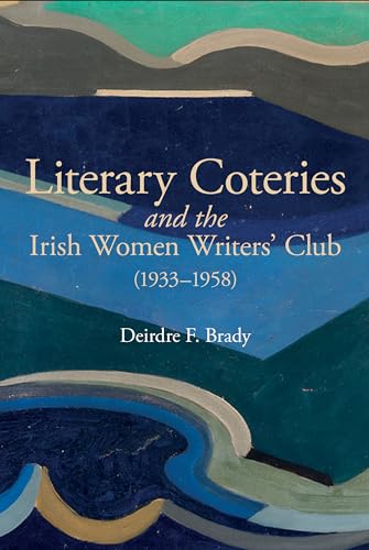 Literary Coteries and the Irish Women Writers' Club (1933-1958) : 87