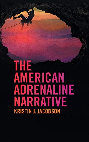 The American Adrenaline Narrative