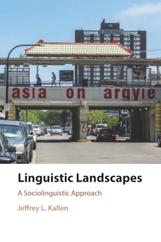 Linguistic Landscapes : A Sociolinguistic Approach