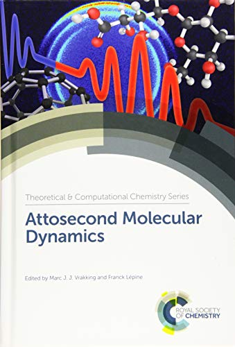 Attosecond Molecular Dynamics : Volume 13