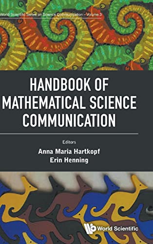 Handbook Of Mathematical Science Communication: 3 (World Scientific Series On Science Communication)