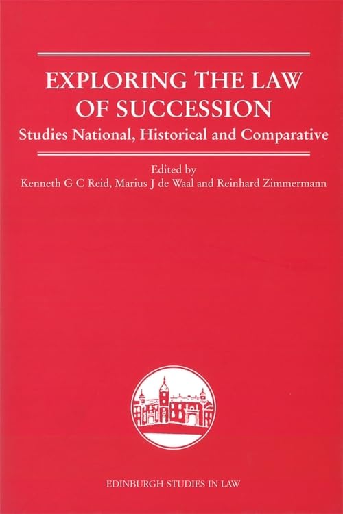 Exploring the Law of Succession : Studies National, Historical and Comparative