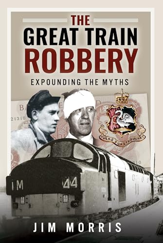 The Great Train Robbery : Expounding the Myths