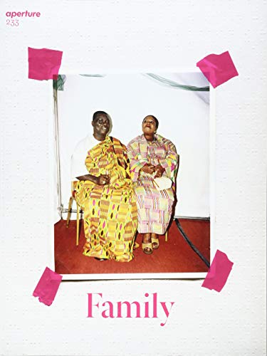Aperture 233: Family (Aperture Magazine)
