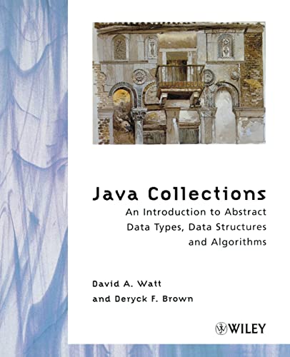 Java Collections: An Introduction to Abstract Data Types