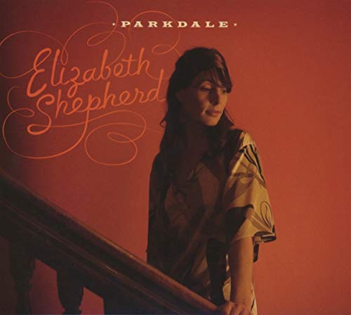 Elizabeth Shepherd - Parkdale [CD]
