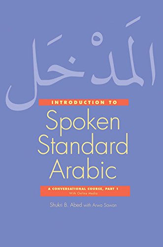 Introduction to Spoken Standard Arabic: A Conversational Course