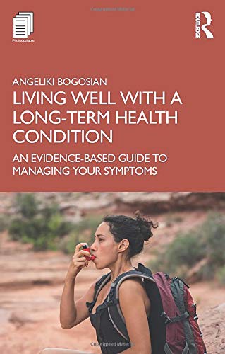 Living Well with A Long-Term Health Condition: An Evidence-Based Guide to Managing Your Symptoms