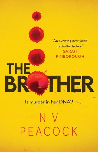 The Brother : A heart-stopping, twisty, addictive thriller that will keep you up all night