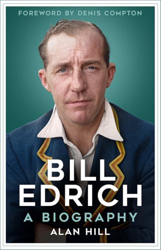 Bill Edrich : A Biography