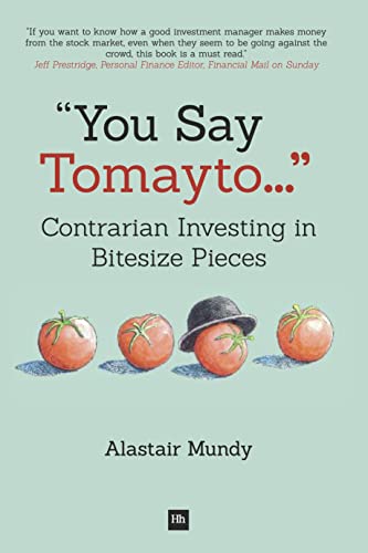 You Say Tomayto : Contrarian Investing in Bitesize Pieces