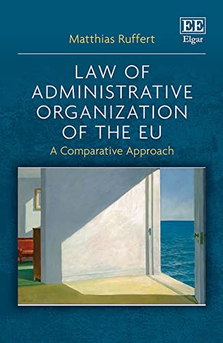 Law of Administrative Organization of the EU : A Comparative Approach