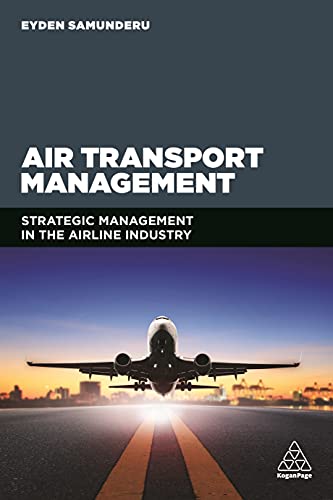 Air Transport Management : Strategic Management in the Airline Industry